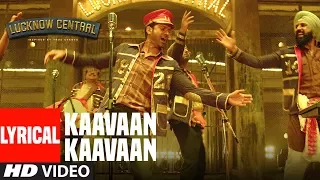 "Kaavaan Kaavaan" Lyrical Video | Lucknow Central | Farhan Akhtar, Gippy Grewal | Divya  Arjunna