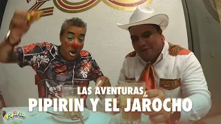 Las Aventuras de Pipirin y El Jarocho | CHISTES