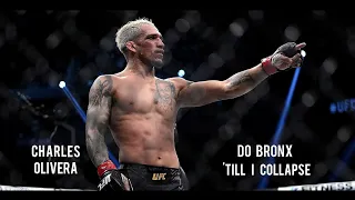 Charles "Do Bronx" Oliveira - Till I Collapse