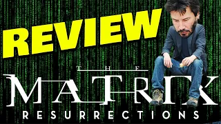 The Matrix Resurrections REVIEW | The Matrix 4 Is TERRIBLE