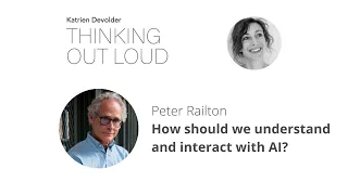 Prof. Peter Railton on how to understand, and interact with, AI