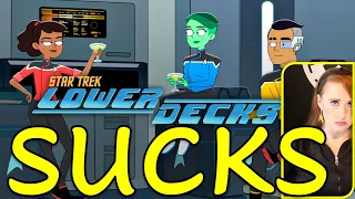 Star Trek Lower Decks SUCKS