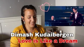 Singer Reacts to Dimash Kudaibergen..... Love is Like a Dream / Wonderful 🥰