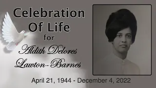 CELEBRATION OF LIFE FOR ALDITH DELORES LAWTON-BARNES