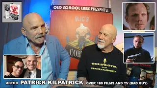 Actor Patrick Kilpatrick Over 180 films and commercials also Eraser with Arnold