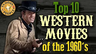 Top 10 Westerns Movies of the 1960s