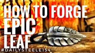 Forging an EPIC Leaf!!!