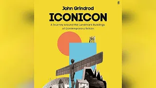 Iconicon: A Journey Around the Landmark Buildings of Contemporary Britain | Audiobook Sample