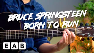 Play Born To Run by Bruce Springsteen on Acoustic or Electric Guitar