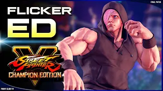 Flicker (Ed) ➤ Street Fighter V Champion Edition • SFV CE