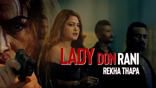Lady Don Rani REKHA THAPA - Nepali Movie Clip - Dairy
