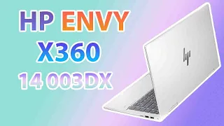 Đánh giá Laptop HP ENVY X360 14 ES0013DX i5 1335U tại Laptopxachtayshop.com