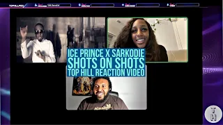 ICE PRINCE - SHOTS ON SHOTS (FT. SARKODIE) (OFFICIAL TOP HILL REACTION VIDEO)