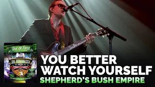 Joe Bonamassa Official - "You Better Watch Yourself" - Tour de Force: Shepherd's Bush Empire