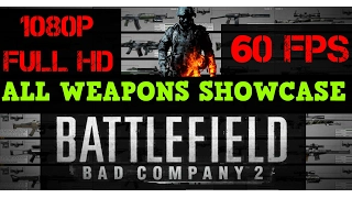 BATTLEFIELD BC2 ALL WEAPONS SHOWCASE [1080p 60FPS]