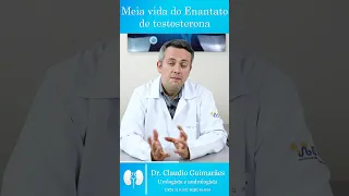 Meia Vida Do Enantato De Testosterona | Dr. Claudio Guimarães