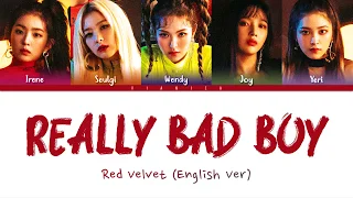 Red Velvet - 'Really Bad Boy (English Ver)' Lyrics (Color Coded Eng/가사) | by VIANICA