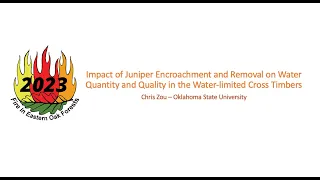 Impact of Juniper Encroachment and Removal on Water Quantity/Quality in Water-limited Cross Timbers