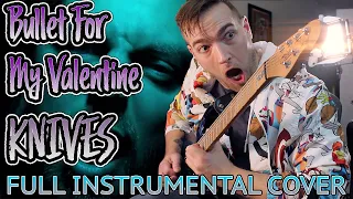 Bullet For My Valentine | Knives (Full Guitar/Bass/Instrumental Cover) + TABS
