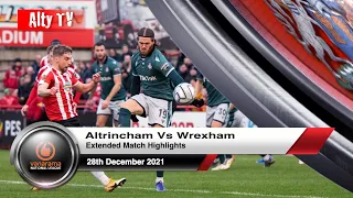 Altrincham Vs Wrexham | Extended Match Highlights | 28/12/2021
