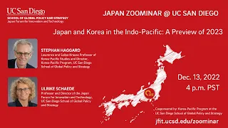 Japan and Korea in the Indo-Pacific: A Preview of 2023, with Stephan Haggard