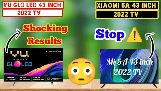 Vu Glo LED 43 inch TV vs Xiaomi Smart TV 5A 43 inch LED TV | 43GloLED vs L43M7-EAIN #43gloledvsl43m7