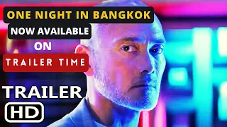 ONE NIGHT IN BANGKOK Trailer 2020 | Mark Dacascos Movie | Trailer Time