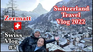 Switzerland Travel Vlog 2022 | Fall in love with Zermatt