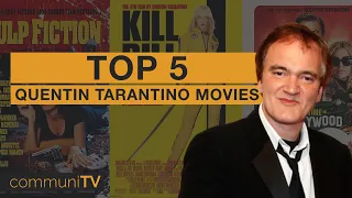 TOP 5: Quentin Tarantino Movies | Director