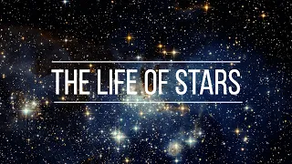 The life of stars
