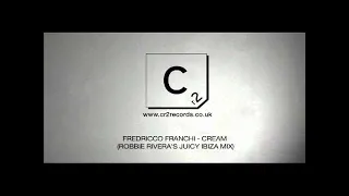 Fredricco Franchi - Cream  (Robbie Rivera's Juicy Ibiza Mix)