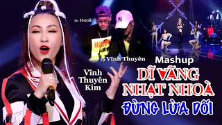 DĨ VÃNG NHẠT NHOÀ ft ĐỪNG LỪA DỐI Remix Bung Nốc - Vĩnh Thuyên Kim