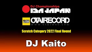 IDA JAPAN 2022 Scratch Category Final [DJ Kaito]