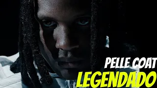 Lil Durk - Pelle Coat (TRADUÇÃO CORRETA) + [ Music Video ]