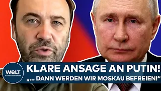 PUTINS KRIEG: Klare Ansage! "Wenn Russland in der Ukraine besiegt wird, werden wir Moskau befreien!"