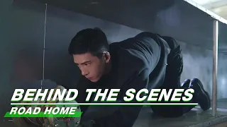 BTS: Our All-rounded Captain Lu | Road Home | 归路 | iQIYI