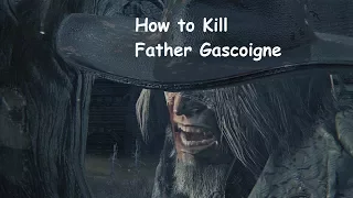 Bloodborne Father Gascoigne HD Gameplay Walkthrough