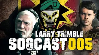 SOGCast 005: Larry Trimble. Alone on Marble Mountain Observing Sapper Attacks