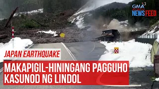 Japan EarthquakeMakapigil-hiningang pagguho kasunod ng lindol | GMA Integrated Newsfeed