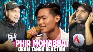 Phir Mohabbat Ft. Obam Tangu Performance (Reaction) Mithoon | Arijit Singh | Indian idol 14