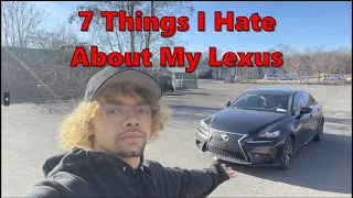 7 Things I Hate About My 2014 Lexus IS350 F Sport