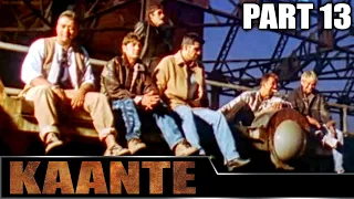 Kaante (2002) - Part 13 l Bollywood Action Movie | Amitabh Bachchan, Sanjay Dutt, Sunil Shetty