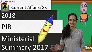 Ministerial Summary 2017 PIB (Current Affairs / GS 2018) - ww.1 Notes @ Examrace.com