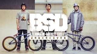 BSD BMX - Alex Donnachie, Dan Paley & Kriss Kyle Undercover