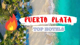 Best PUERTO PLATA hotels: Top 10 hotels in Puerto plata, Dominican Republic