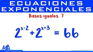 Ecuaciones Exponenciales con bases iguales | Ejemplo 7