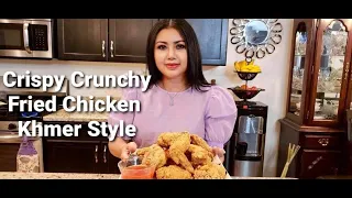 How To Make Crispy Fried Chicken Cambodian Style @ Bopha's Kitchen