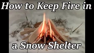 How to Keep a Fire in a Snow Shelter | Iron Wolf Industrial