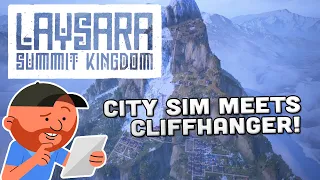Laysara Demo | Caesar on a Mountain! | Cliffside City Sim!