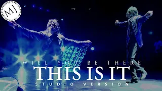 Will You Be There? - Michael Jackson's This Is It Official Version